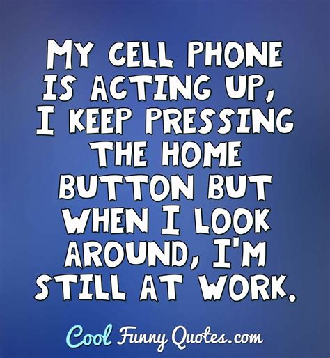 I know what managers usually say when employees ask for a change. Funny Quotes Work From Home Quotes