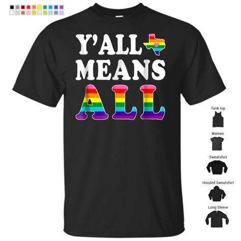Yall Means All Texas Lgbt Pride Shirt