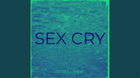 sex cry youtube