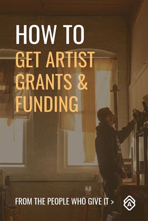How To Get Artist Grants And Funding Artist Grants Art Business Art