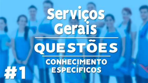 questoes de concurso serviÇos gerais 1 youtube