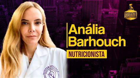 066 Bate Papo Com Anália Barhouch Nutricionista Youtube