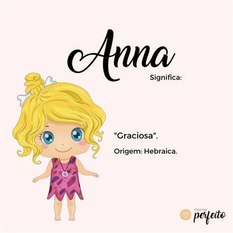 Significado Do Nome Anna Significados Dos Nomes Nomes Anna