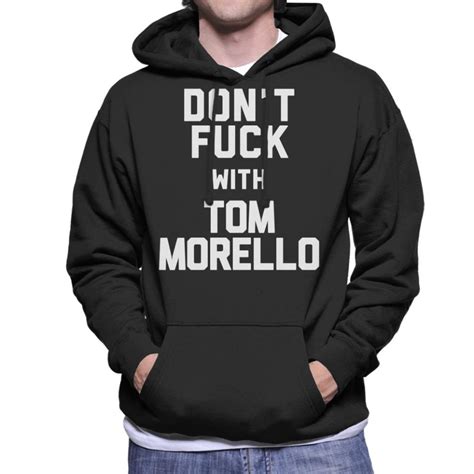 Large Dont Fuck With Tom Morello Mens Hooded Sweatshirt On Onbuy