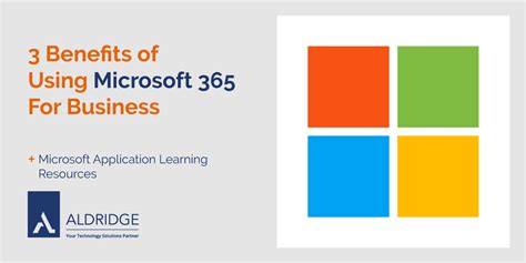 3 Benefits Of Using Microsoft 365 For Business Aldridge