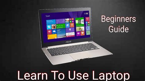 How To Use Laptop For Beginners Laptop User Guide For Beginners