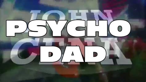Psycho Dad Update Mmm Trailers Etc Youtube