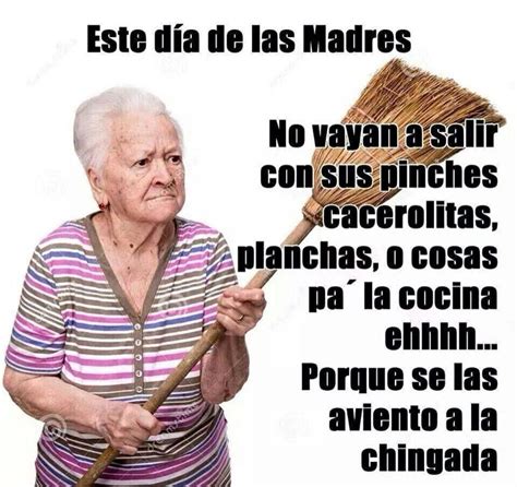 Humor Humor Mexicano Imágenes De Feliz Día Feliz Día De La Madre