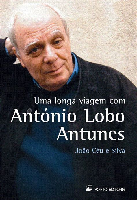 Jump to navigation jump to search. A Conquista da Bolina: António Lobo Antunes - Uma Longa Viagem