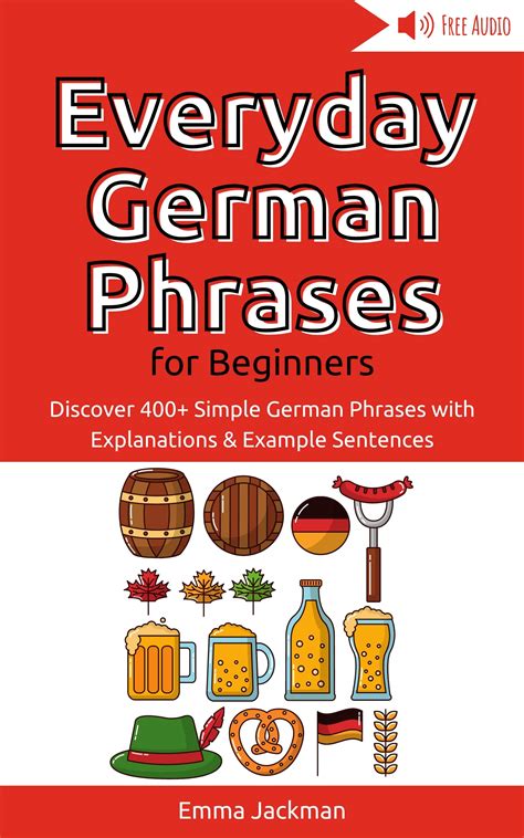 everyday german phrases for beginners discover 400 simple german phrases with explanations