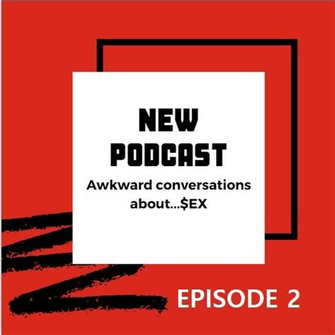 Stream Episode Stepping Up Awkward Conversations About Sex Ep