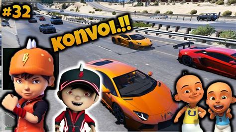 There are almost no limits and this way you can completely change the environment in los santos. GTA 5 Mod Indonesia Konvoi Lamborghini Boboiboy Halilintar dan upin ipin - YouTube