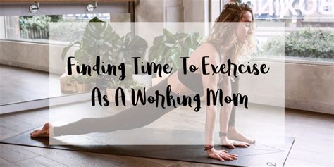 finding time to exercise as a working mom the best days