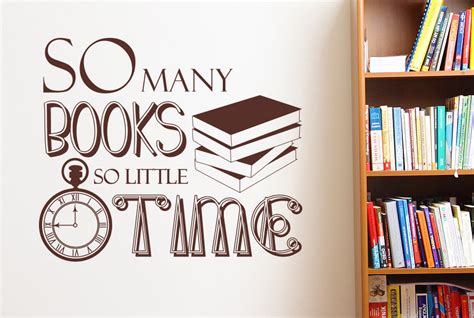 So Many Books So Little Time Wall Sticker Cut It Out Wall Stickers