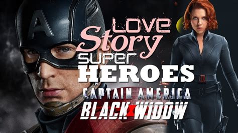 Love Story Romantic Captain America And Black Widow Youtube