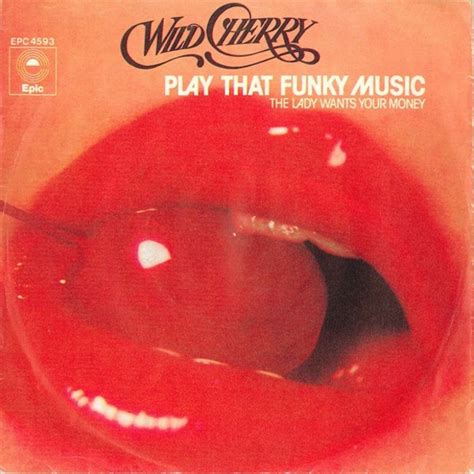 The Number Ones Wild Cherrys “play That Funky Music”