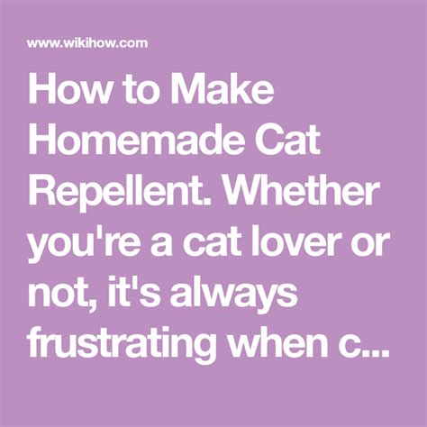 Cats will ramble and prowl about your garden for three reasons. Make Homemade Cat Repellent | How to make homemade ...