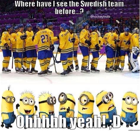 Team Sweden Or Minions Funny Hockey Memes Hockey Humor Crazy Funny