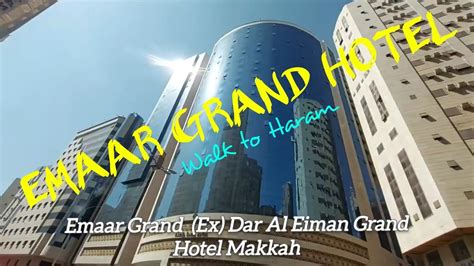 Emaar Grand Hotel Makkah Ex Dar Al Eimam Grand Hotel Distance From
