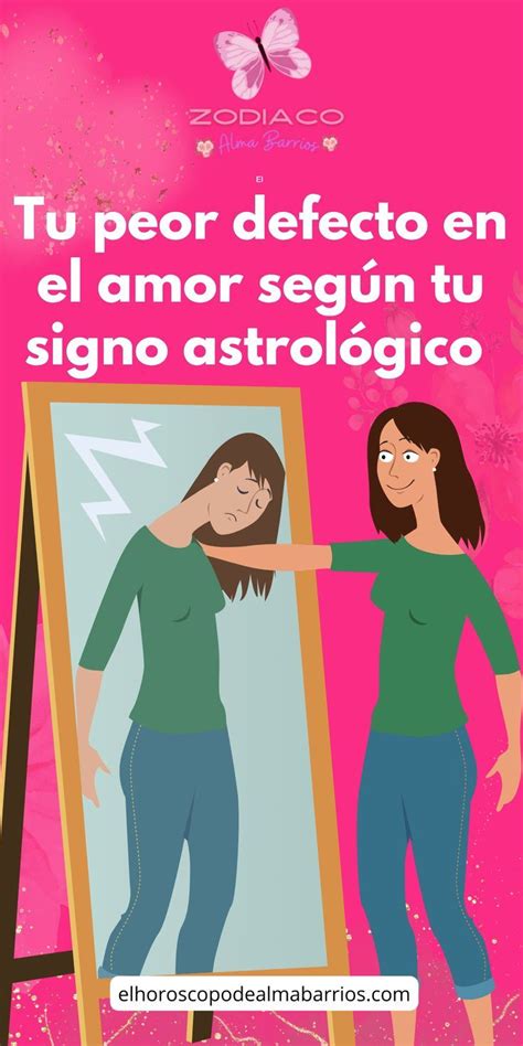 Tu peor defecto en el amor según tu signo astrológico Signos