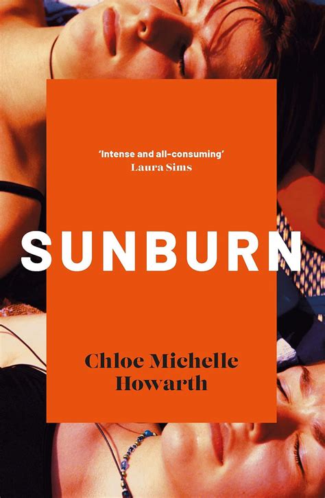 a sapphic love story on personal identity and female friendship sunburn by chloe michelle howarth