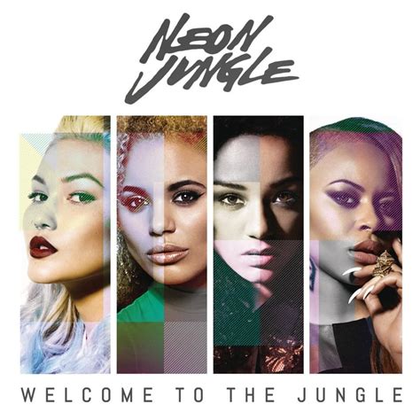 Neon Jungle Welcome To The Jungle Lyrics Genius Lyrics