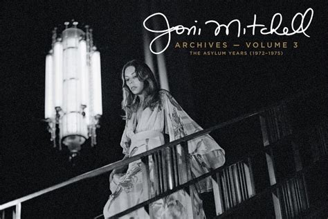 Joni Mitchells ‘archives Volume 3 To Focus On Classic 70s Era Drgnews