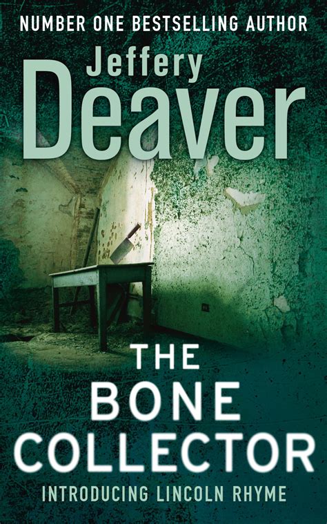 The Bone Collector The Thrilling First Novel In The Bestselling