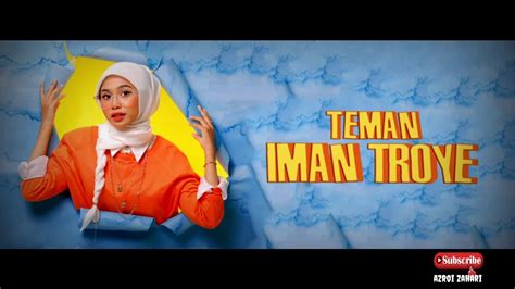 You can streaming and download. Lagu Teman-Iman Troye lirik - YouTube
