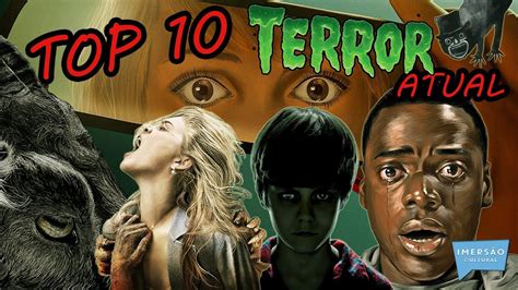 Top 10 Melhores Filmes De Terror Da Atualidade Youtube