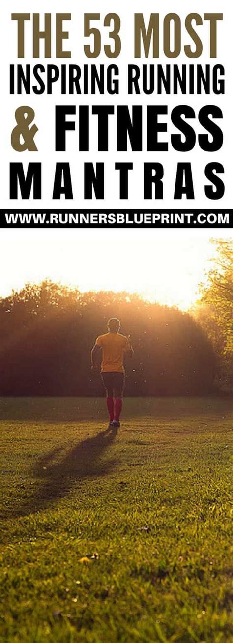 My Top 53 Running Mantras — Running Workouts Running Running For
