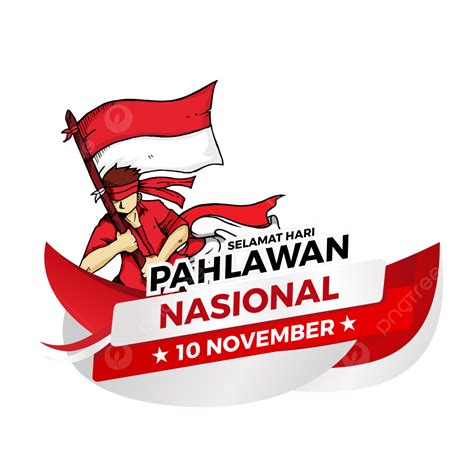 Ilustración Nacional De Haripalawan Png Hari Pahlawan Nasional Día
