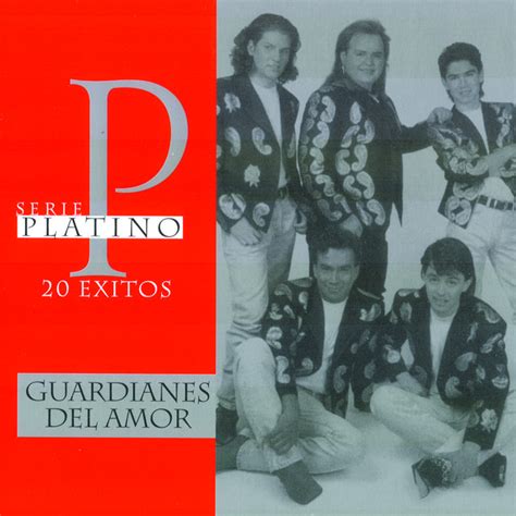 Serie Platino Album By Guardianes Del Amor Spotify