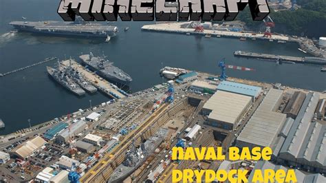 Minecraft Naval Basedrydock Area Youtube