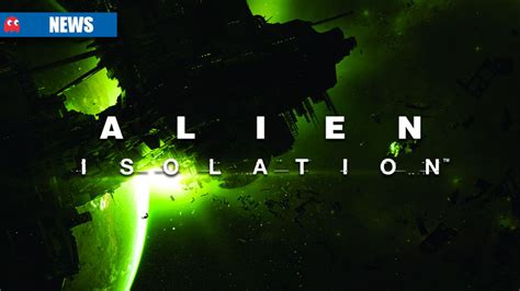 Alien Isolation Release Date Announced Mygaming