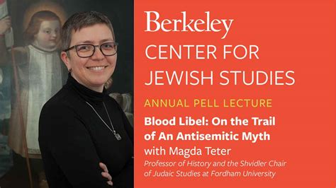 Blood Libel On The Trail Of An Antisemitic Myth The Magnes