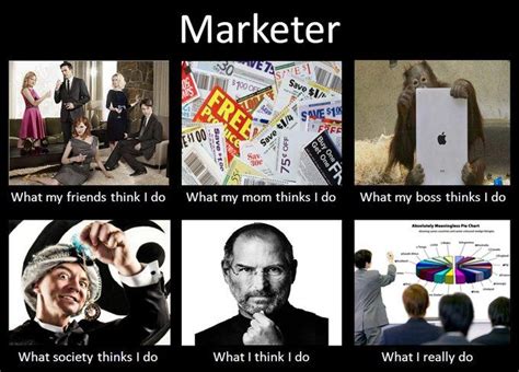 What People Think I Do As A Marketer Marketing Humor Marketing Tools