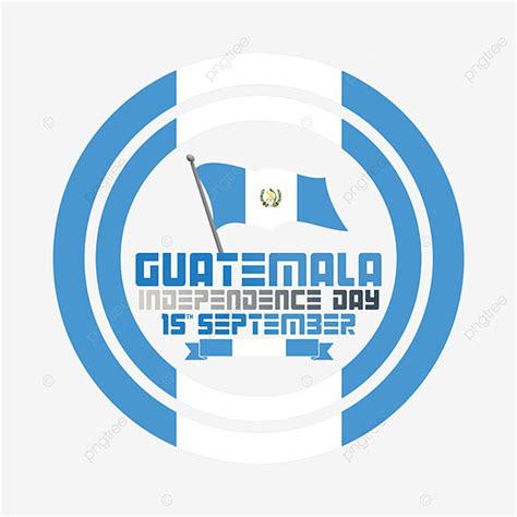 Guatemala Flag Png Transparent Guatemala Independence Day With Vector Circle And Flag