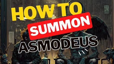 How To Summon Asmodeus The Ars Goetia Demon For Power And Desire