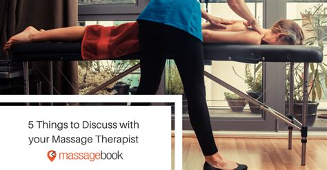 5 Things Your Massage Therapist Should Know Massage Therapy