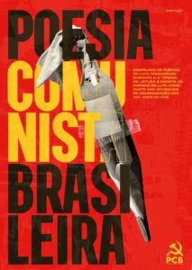 Poesia Comunista Brasileira PCB Partido Comunista Brasileiro