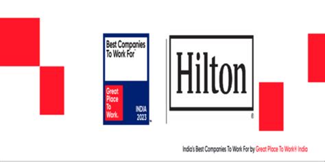Hilton India Ranked No 1 Company In “indias Best Companies To Work For” And The “best In