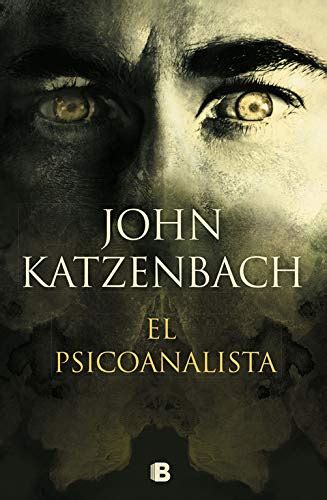 You can and read books online el psicoanalista (ficción) pdf files only in. Download El Psicoanalista (La Trama) de John Katzenbach ...