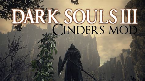 Dark Souls 3 Cinders Mod Co Op 1 Youtube