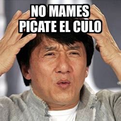 Meme Jackie Chan No Mames Picate El Culo