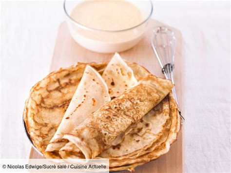Pâte à crêpe ultra rapide recette sur Cuisine Actuelle