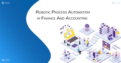 Rpa In Finance And Accounting Robotic Process Automation Rpa