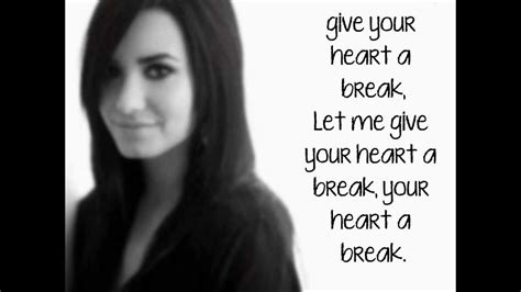 Demi Lovato Give Your Heart A Break Lyrics Youtube