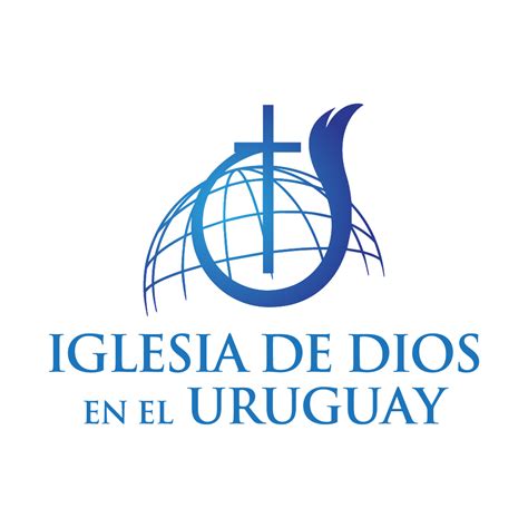 Sobre Nosotros Iglesia De Dios En El Uruguay Misiones Mundiales
