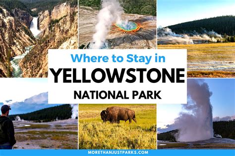 Where To Stay In Yellowstone 2023 Best Hotels Helpful Tips